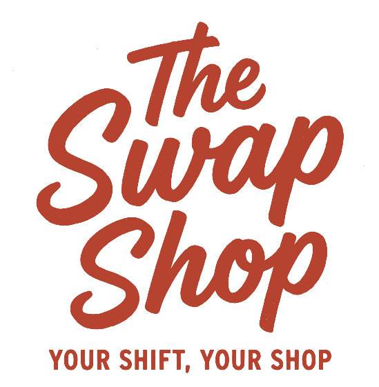 The Swap Shop. Your shift, your shop.